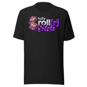 holy roll[r] SLOTS Unisex t-shirt